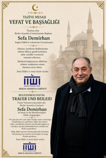 Beileidsbekennung – Unser Vereinsvorsitzender der Berlin Ayasofya Cemiyeti